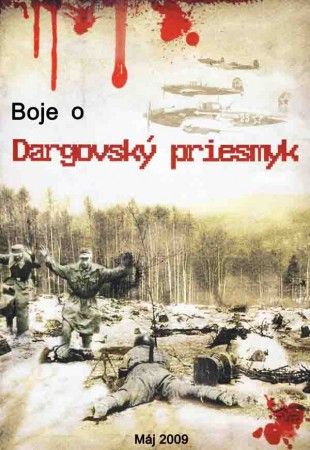 DVD-Záznam z Bojov o Dargovský priesmyk máj 2009